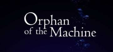 Orphan of the Machine